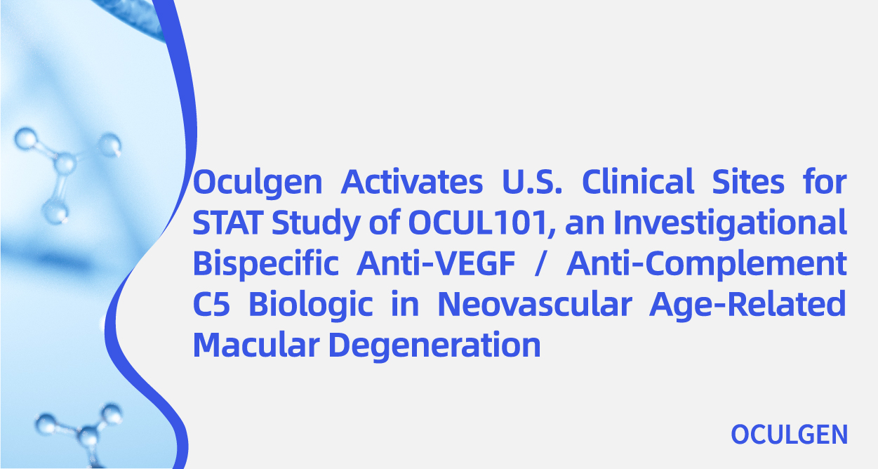 Oculgen Activates U.S. Clinical Sites for STAT Stu